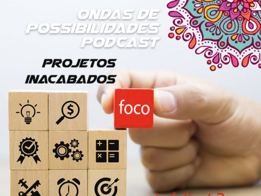 Ondas de Possibilidades Podcast – Episódio 43