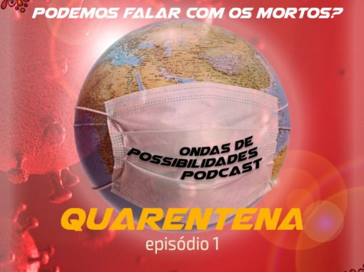 A Quarentena 1 – Falando com os mortos