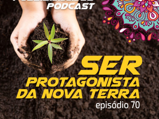 Ondas de Possibilidades Podcast – Episódio 70