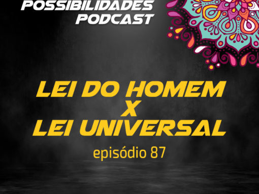 Ondas de Possibilidades Podcast – Episódio 87