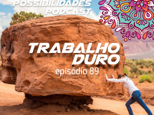 Ondas de Possibilidades Podcast – Episódio 89