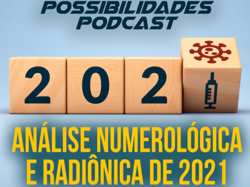 Ondas de Possibilidades Podcast – Episódio 108