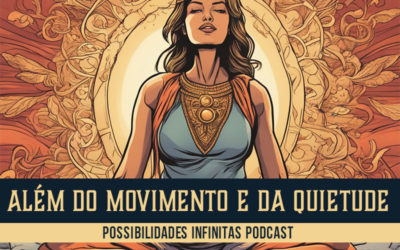 Além do Movimento e da Quietude