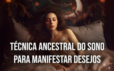 Utilizando Técnicas Ancestrais de Sono para Manifestar Desejos: A Sabedoria de Neville Goddard
