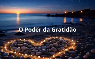 O Poder da Gratidão: Transformando Sua Vida Através do Agradecimento
