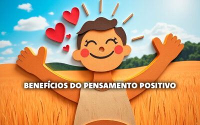 Os Maiores Benefícios do Pensamento Positivo Para Sua Saúde e Sucesso