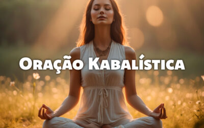 Oração Kabalística de Abundância para Liberar Bloqueios