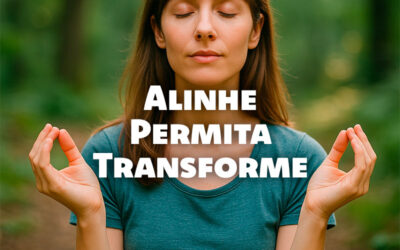 Como Alinhar-se com o que Você Deseja e Transformar Sua Realidade