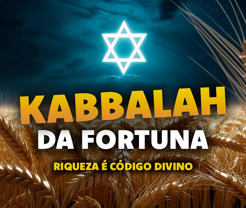 4 Músicas Kabbalísticas Poderosas para Atração de Fortuna e Prosperidade