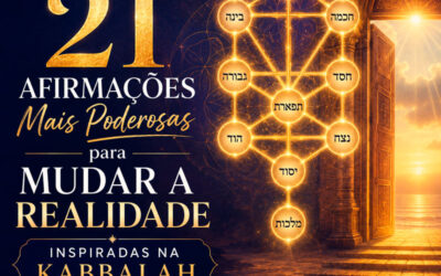 As 21 Afirmações Mais Poderosas para Mudar a Realidade — Inspiradas na Kabbalah