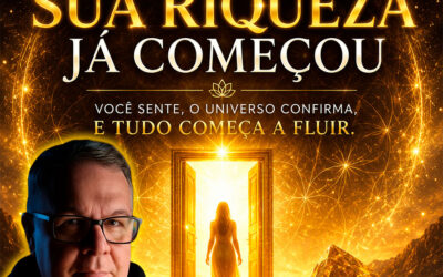 7 Sinais de Que Sua Riqueza Já Começou — Mesmo Sem Dinheiro